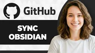 How to Sync Obsidian with GitHub (Step By Step) (2026 Guide)