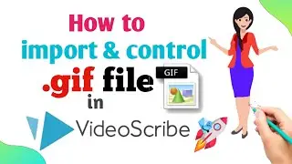 HOW TO IMPORT & CONTROL ANIMATED .gif FILE IN SPARKOL  VIDEOSCRIBE SOFTWERE | D TECH PRO