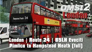 London Route 24 | OMSI 2 | Bus Company Simulator (multiplayer)
