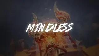 MINDLESS - SMITE EDIT