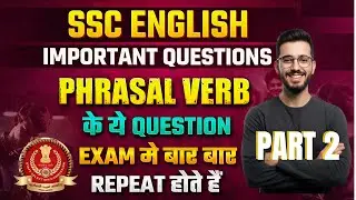 SSC 2025: All Phrasal Verbs Compilation (Part 2) | English for CGL, CHSL, MTS & GD