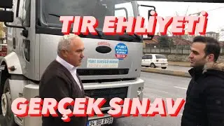 TIR EHLİYETİ VE SINAVI 