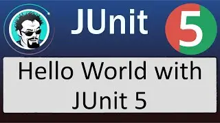 Hello World with JUnit 5