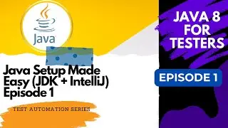 Java 8 for Testers - Episode 1