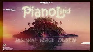 Jashmir, Just Verge & Dust N - Pianoland (Official Audio)