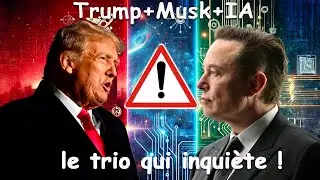 Trump + Musk + IA : Le Trio qui Inquiète !