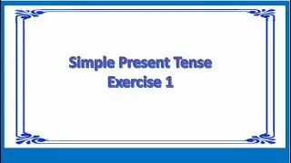 Simple Present Tense Exercise 1