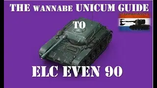The Wannabe Unicum Guide to ELC EVEN 90