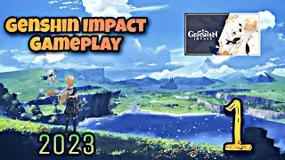 Genshin Impact 4K Gameplay 2023  Walkthrough (Android, iOS) Part:1