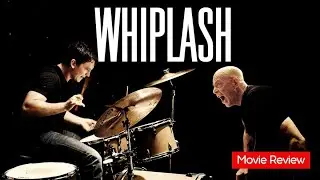 Whiplash – Movie Review: Damien Chazelle, Miles Teller, J.K. Simmons & Melissa Benoist