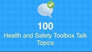 100 Health and Safety Toolbox Talk Topics