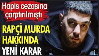 RAPÇİ MURDA HAKKINDA YENİ KARAR! MEHMET ÖNDER DOĞAN HAPİS CEZASINA ÇARPTIRILMIŞTI!