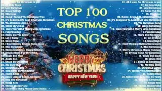 Top 100 Christmas Songs Of All Time ⛄🎄🎅⛄🎄🎅⛄🎄🎅⛄🎄🎅