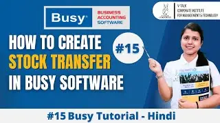How to Create Stock Transfer In Busy Software | Tutorial in Hindi Lesson 15 ! #vtalkinstitute #busy