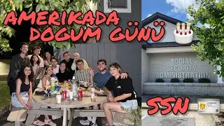 AMERİKADA DOĞUM GÜNÜ KUTLAMALARI ve SSN BAŞVURUSU | #tlginusa