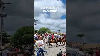 VIII MISSA DO VAQUEIRO NA TERRA DO DIVINO