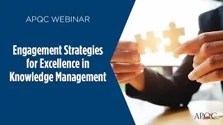 Engagement Strategies for Excellence in Knowledge Management