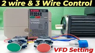 VFD 2 Wire and 3 Wire Control | VFD Parameter Setting