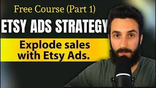 Etsy Ads Strategy (Part 1) - Are Etsy Ads Worth it? (High / Low Budget Tutorial Explained)