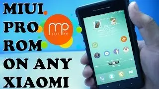 Install MIUI PRO on ANY XIAOMI DEVICE( Redmi Note 3/Redmi 3s/3sPrime/3/2/Mi3/Mi4/Mi5)