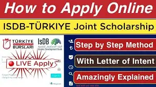 How to apply for IsDB-turkiye International joint scholarship | IsDB scholarship apply | with intent
