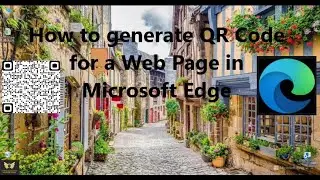 How to generate QR Code for a Web Page in Microsoft Edge