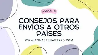 Amazon | Consejos para envíos a otros países