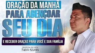 É a tua Fé que Vai te Salvar I Oração Poderosa Do Dia