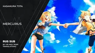 Kasamura Tota (傘村トータ) - メルクリウス | Mercurius | (rus sub)