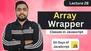 Array Wrapper | Leetcode 2695 | Classes | 30 Days of JavaScript #javascript #leetcode