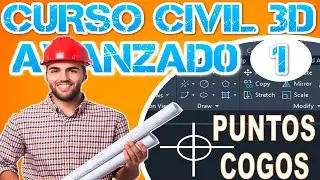 Curso de CIVIL 3D 2022 Avanzado / Manipulación y configuración de Puntos COGOS/ Geometría coordenada