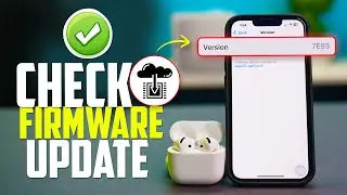 How to Check for Firmware Updates on AirPods | Airpods Connected But Not Updating Firmware
