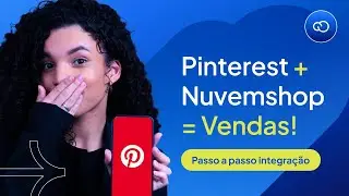 How to sell on Pinterest? STEP BY STEP with Nuvemshop integration