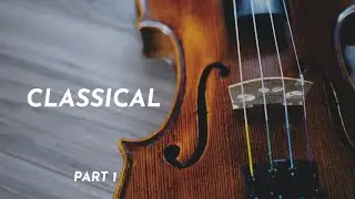 All Classical Music from Youtube Audio Library (part 1) 🎵 207 songs [10hs]