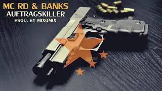 RD 0.6.3 - ▼ AUFTRAGSKILLER ▼ (feat. BANKS )