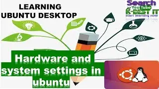 Hardware and system settings in ubuntu