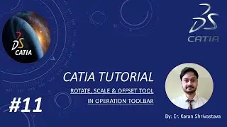 How to use Rotate, Scale & Offset tool in Catia 2D
