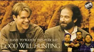 Good Will Hunting - You Have to Watch This Podcast