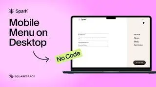 Mobile Menu on Desktop in Squarespace: Easy No-Code Slide Menu
