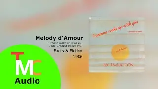 Facts & Fiction - Melody d'Amour (Audio)