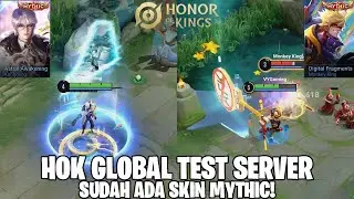 HOK GLOBAL TEST SERVER - GILA EFEK SKIN MYTHIC NYA KEREN BANGET COI! MOONTON AUTO KETAR KETIR