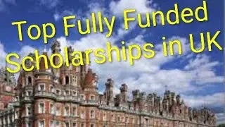 Top UK Fully Funded Scholarships for International Students #uk #ukscholarships 