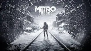 METRO EXODUS прохождение №2 