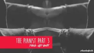 The pianist - Part 3 (Prod bourbonbeats) Free D/L