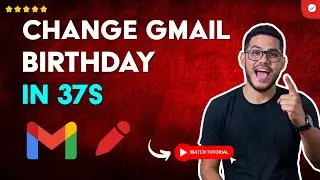 How to CHANGE My DATE of BIRTH in GMAIL in 37 S