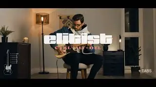 Elitist - Ctrl Alt Del (Guitar Playthrough)