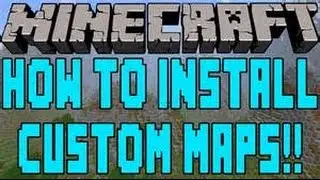 Minecraft : How to download and install maps on PC and MAC
