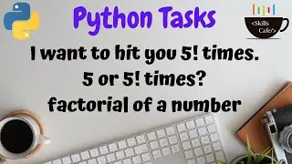 Python Interview Question - Factorial of a Number - Python Tutorials