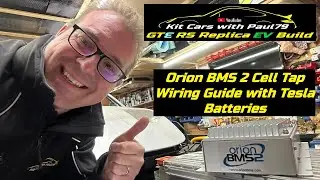 EV Home Build Part 6 - Orion BMS 2 Cell Tap Wiring & Tesla Battery Modules