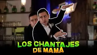 Los Chantajes de mamá - Arturo Manzo